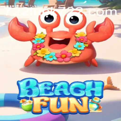 Discover the Exciting World of BeachFun and 722 Luck